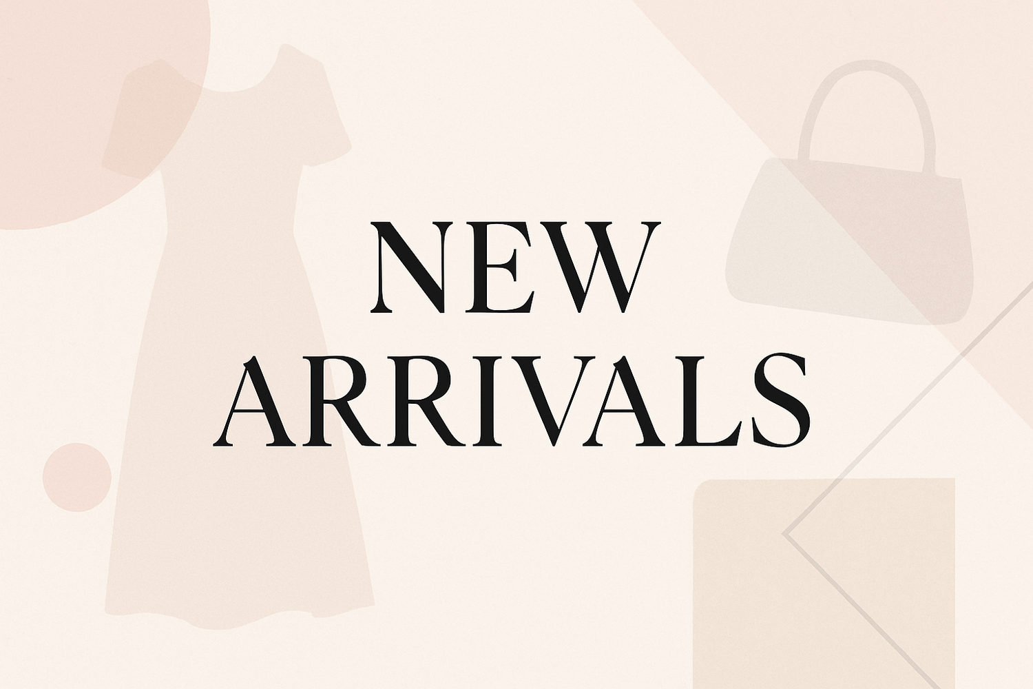 New arrivals